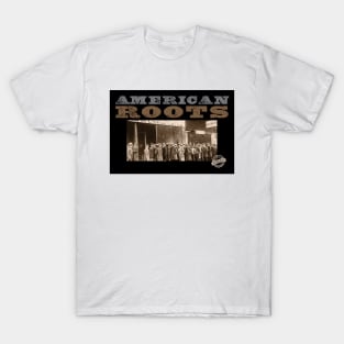AMERICAN ROOTS T-Shirt